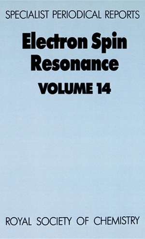 Electron Spin Resonance: Volume 14 de Royal Society of Chemistry