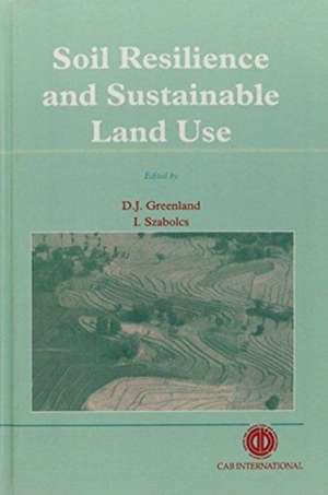 Soil Resilience and Sustainable Land Use de D Greenland