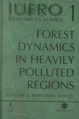 Forest Dynamics in Heavily Polluted Regions de John Innes