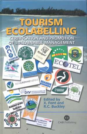 Tourism Ecolabelling – Certification and Promotion de Xavier Font