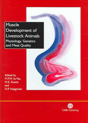 Muscle Development of Livestock Animals – Physiology, Genetics and Meat Quality de Marinus Te Pas