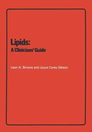 Lipids: A Clinicians' Guide de L.A. Simons