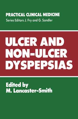 Ulcer and Non-Ulcer Dyspepsias de M. Lancaster-Smith