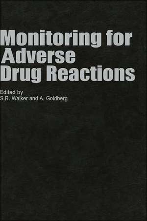 Monitoring for Adverse Drug Reactions de S.R. Walker