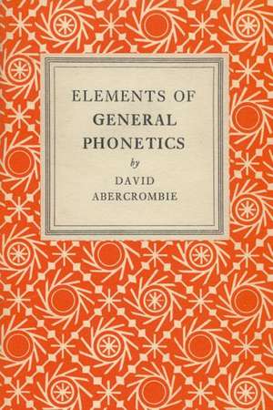 Elements of General Phonetics de David Abercrombie