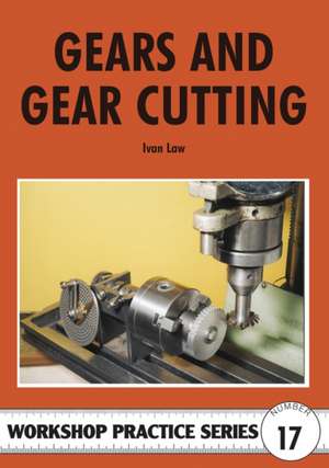 Law, I: Gears and Gear Cutting