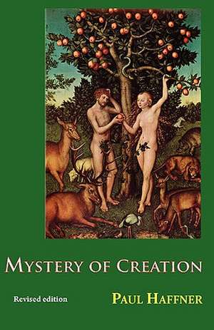 Mystery of Creation de Paul Haffmer