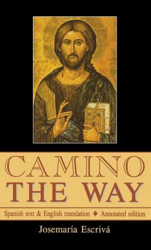 Camino - The Way de St Josemaria Escriva