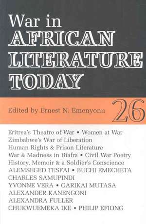 ALT 26 War in African Literature Today de Ernest N. Emenyonu