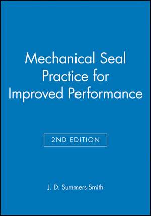 Mechanical Seal Practice for Improved Performance de JD Summers–Smith