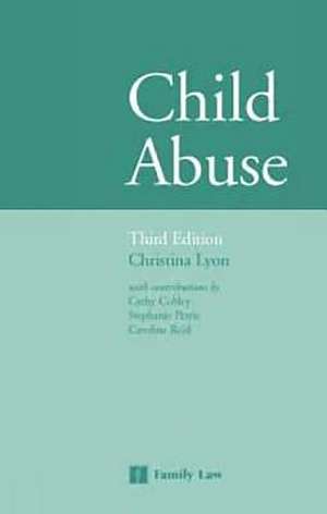 Child Abuse 3rd Edition de Christina M. Lyon