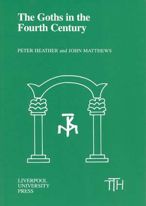 Goths in the Fourth Century de Peter Heather