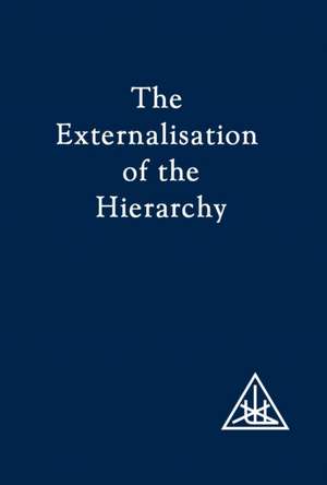 Externalization of the Hierarchy de Alice A. Bailey