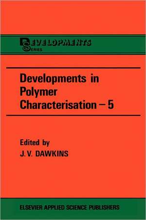 Developments in Polymer Characterization de J. V. Dawkins