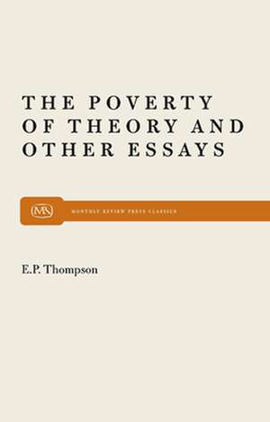 Poverty of Theory de E. P. Thompson