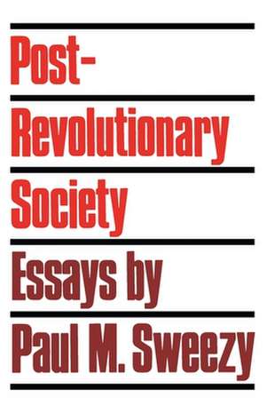 Post Revolutionary Society de Paul M. Sweezy