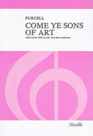 Come Ye Sons of Art: Ode for the Birthday of Queen Mary 1694 de Henry Purcell