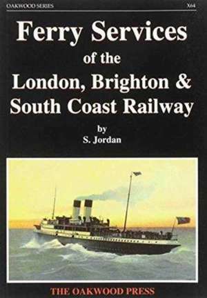 Ferry Services of the London, Brighton and South Coast Railway de S. Jordan