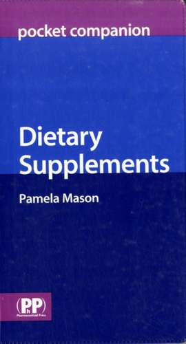 Dietary Supplements Pocket Companion de Pamela Mason