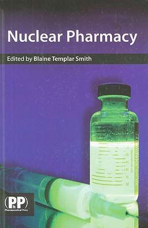 Nuclear Pharmacy de Blaine Templar Smith