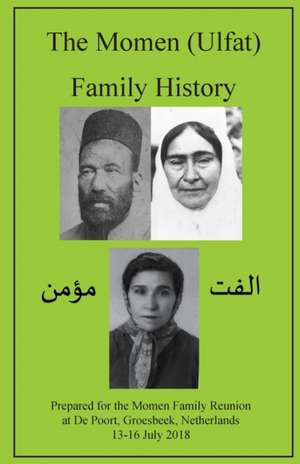 The Momen (Ulfat) Family History de Moojan Momen