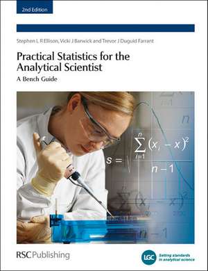 Practical Statistics for the Analytical Scientist de Peter Bedson