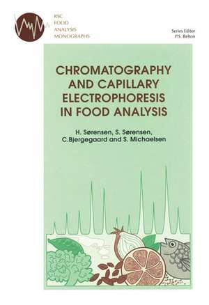 Chromatography and Capillary Electrophoresis in Food Analysis: Rsc de Hilmer Sorensen