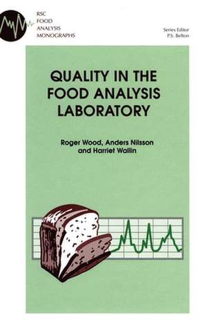 Quality in the Food Analysis Laboratory: Rsc de Roger Wood