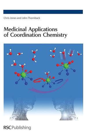 Medicinal Applications of Coordination Chemistry de Chris J. Jones