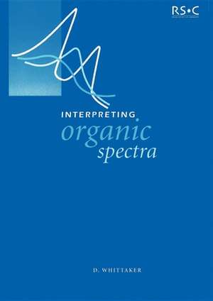 Interpreting Organic Spectra de David Whittaker