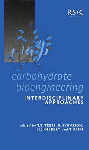 Carbohydrate Bioengineering: Interdisciplinary Approaches de Royal Society of Chemistry