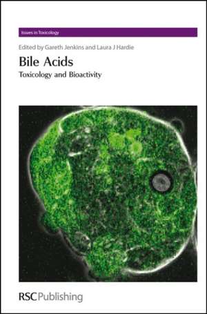 Bile Acids: Toxicology and Bioactivity de Royal Society of Chemistry