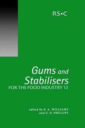 Gums and Stabilisers for the Food Industry 12: Rsc de Royal Society of Chemistry