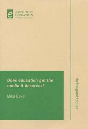 Does education get the media it deserves? de Mike Baker