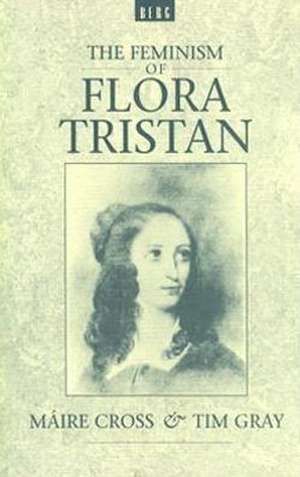 The Feminism of Flora Tristan de Maire Cross