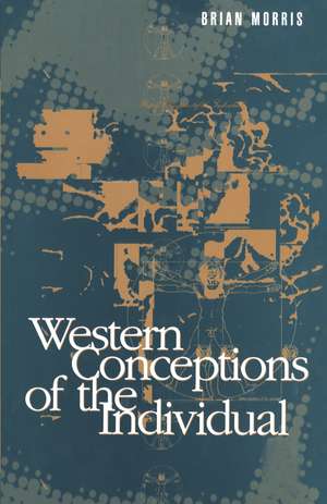 Western Conceptions of the Individual de Brian Morris