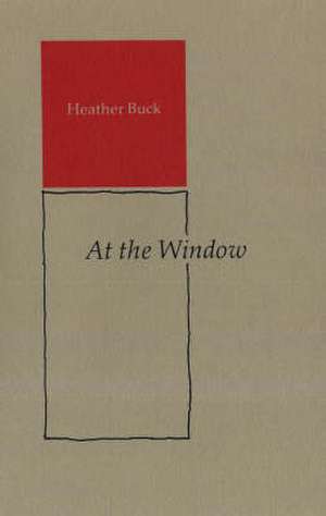 At the Window de Heather Buck