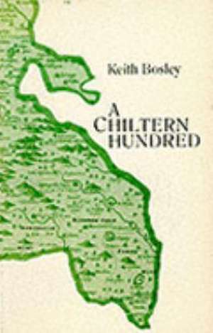 A Chiltern Hundred de Keith Bosley