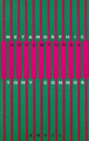 Metamorphic Adventures de Tony Connor