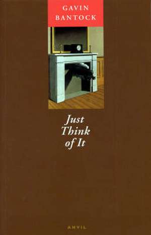 Just Think of it de Gavin Bantock