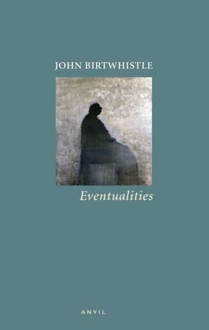 Eventualities de John Birtwhistle