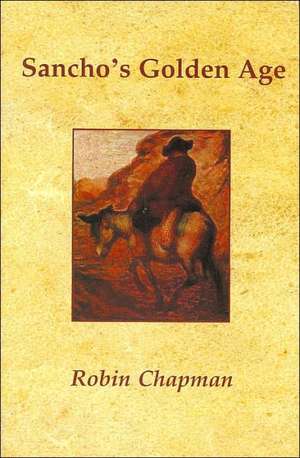 Sancho's Golden Age de Robin Chapman