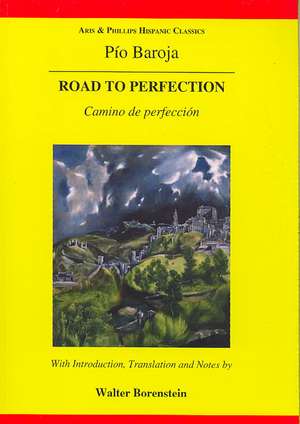 Baroja: The Road to Perfection de Walter Borenstein