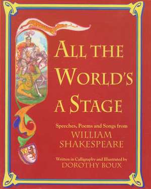 ALL THE WORLD'S A STAGE de Dorothy Boux