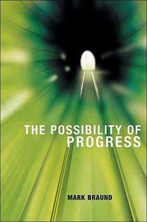 The Possibility of Progress de Mark Braund