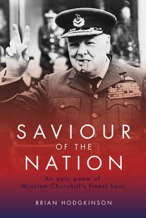 Saviour of the Nation de Brian Hodgkinson