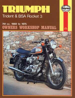 Triumph Trident & BSA Rocket 3 (69 – 75) de Haynes