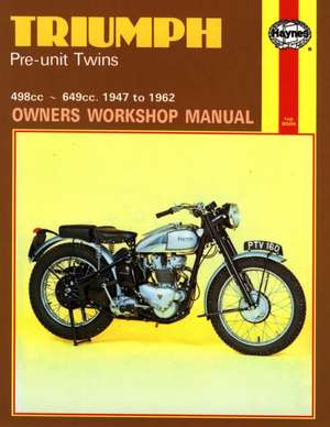 Triumph Pre–Unit Twins (47 – 62) de Haynes