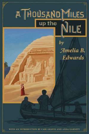 A Thousand Miles up the Nile de Amelia B. Edwards