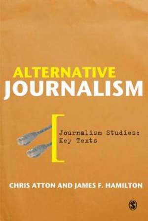 Alternative Journalism de Chris Atton